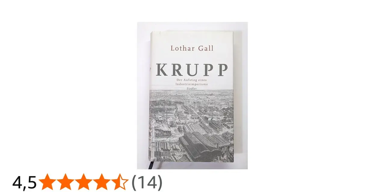 Buchcover "Krupp: Der Aufstieg eines Industrieimperiums" von Lothar Gall. Ein detaillierter Blick auf die faszinierende **Familie Krupp Geschichte**.